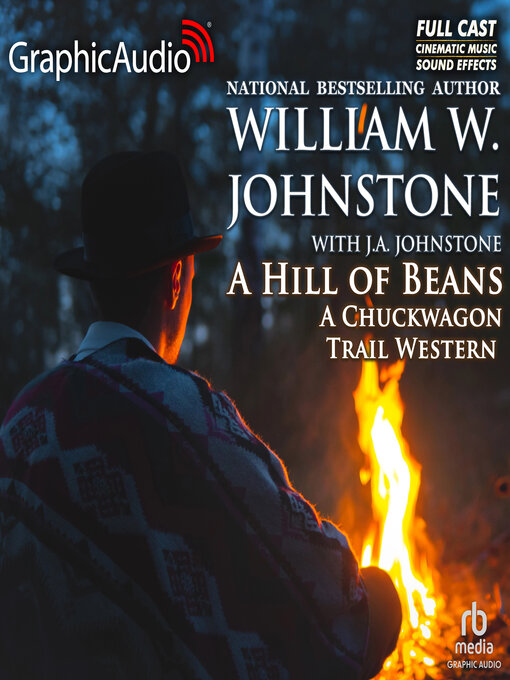 Title details for A Hill of Beans [Dramatized Adaptation] by William W. Johnstone - Available